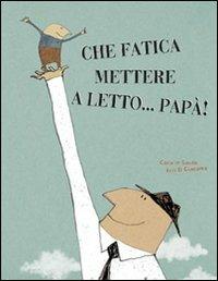 che fatica mettere a letto papà ITA